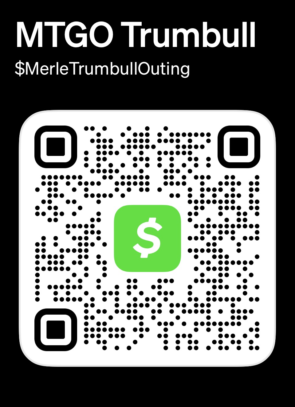 Cash App QR code for $MerleTrumbullOuting